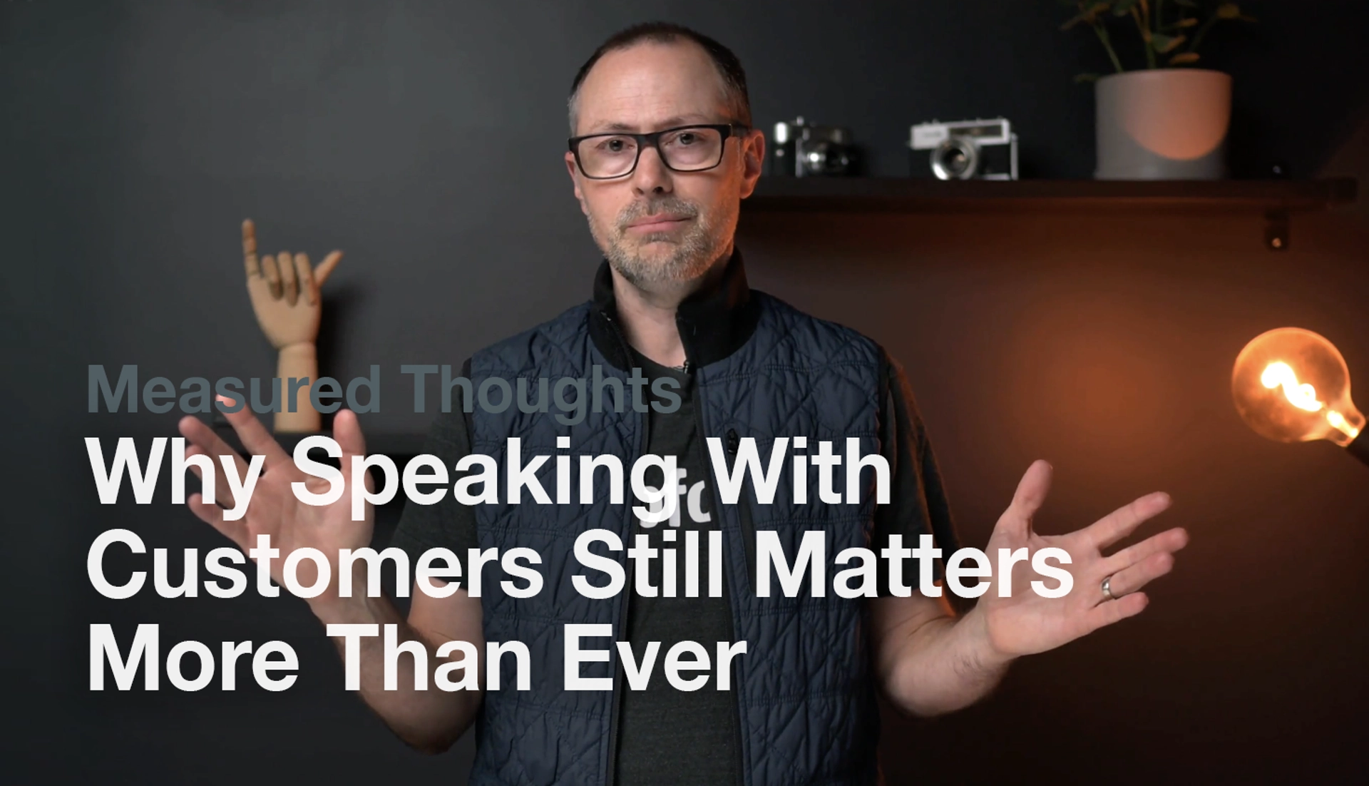 Measured Thoughts Speaking Customers